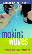 Making Waves - Applegate, Katherine A