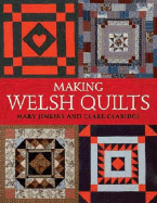 Making Welsh Quilts: The Textile Tradition That Inspired the Amish