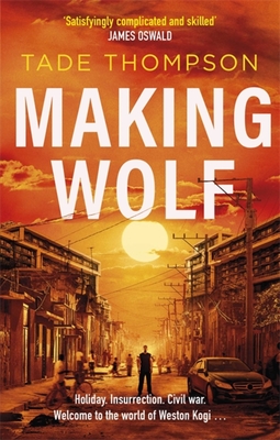 Making Wolf - Thompson, Tade