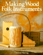 Making Wood Folk Instruments