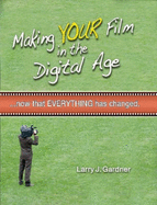 Making Your Film in the Digital Age