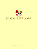 Making Your Mark: Establishing Unique Corporate Identities with Graphic Design
