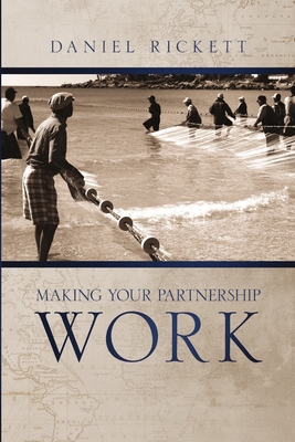 Making Your Partnership Work - Rickett, Daniel