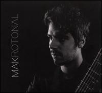 MAKrotonal - Mak Grgic (guitar)