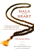 Mala of the Heart: 108 Sacred Poems
