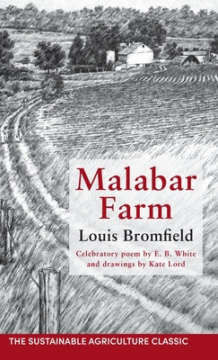 Malabar Farm - Bromfield, Louis, and White, E B