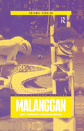 Malanggan: Art, Memory and Sacrifice