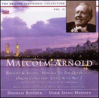 Malcolm Arnold: Rinaldo & Armide; Organ Concerto - Ulrik Spang-Hanssen (organ); Douglas Bostock (conductor)