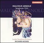 Malcolm Arnold: Symphonies 5 & 6