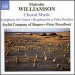 Malcolm Williamson: Choral Music