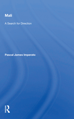 Mali: A Search for Direction - Imperato, Pascal James