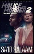 Malice and Murder 2: Cops and Robbers