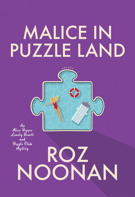 Malice in Puzzle Land - Noonan, Roz