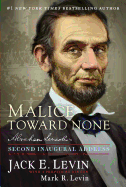 Malice Toward None: Abraham Lincoln's Second Inaugural Address