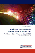 Malicious Behavior in Mobile Adhoc Networks