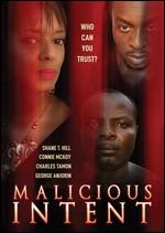 Malicious Intent - Karim Shyllon