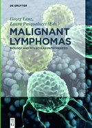 Malignant Lymphomas: Biology and Molecular Pathogenesis