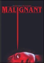 Malignant