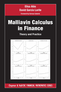 Malliavin Calculus in Finance: Theory and Practice
