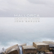 Mallorca: The Nature of Things