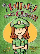 Mallory Goes Green!