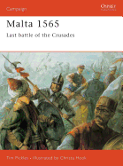 Malta 1565: Last Battle of the Crusades