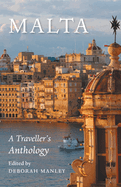 Malta: A Traveller's Anthology