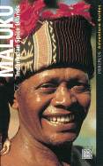 Maluku: Indonesian Spice Islands