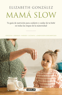 Mam� Slow / Slow Mama