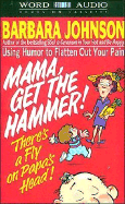 Mama Get the Hammer! There's a Fly on Papa's Head!