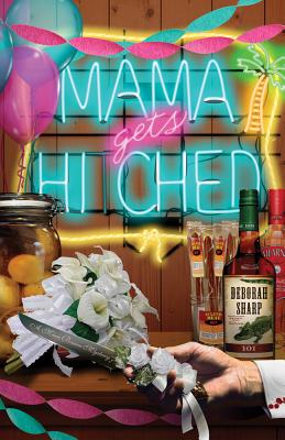 Mama Gets Hitched - Sharp, Deborah