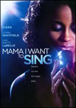 Mama, I Want to Sing