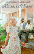 Mama, Let's Dance