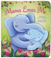 Mama Loves Me