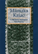 Mamaka Kaiao: A Modern Hawaiian Vocabulary