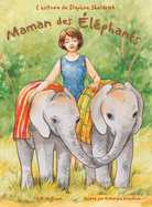 Maman des ?l?phants: L'histoire de Daphne Sheldrick