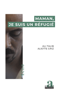 Maman, je suis un r?fugi?