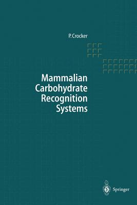Mammalian Carbohydrate Recognition Systems - Crocker, Paul R (Editor)