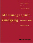 Mammographic Imaging: A Practical Guide