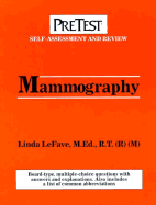 Mammography: PreTest Self-Assessment and Review