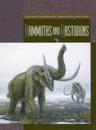 Mammoths and Mastodons