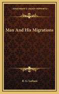 Man and His Migrations