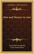 Man and Mystery in Asia