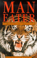 Man-Eater: Tales of Lion and Tiger Encounters