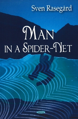 Man in a Spider-Net - Rasegard, Sven