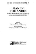 Man in the Andes: Multidisciplinary Study of High Altitude Quechua
