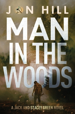 Man In The Woods - Hill, Jon
