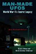 Man-Made UFOs: WWII's Secret Legacy