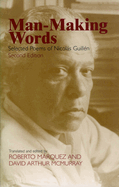 Man-making words; selected poems of Nicol�s Guill?n.