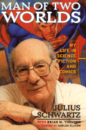 Man of Two Worlds:: My Life in Science Fiction and Comics